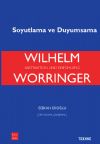 WORRINGER: SOYUTLAMA VE DUYUMSAMA (İKİNCİ BASKI)